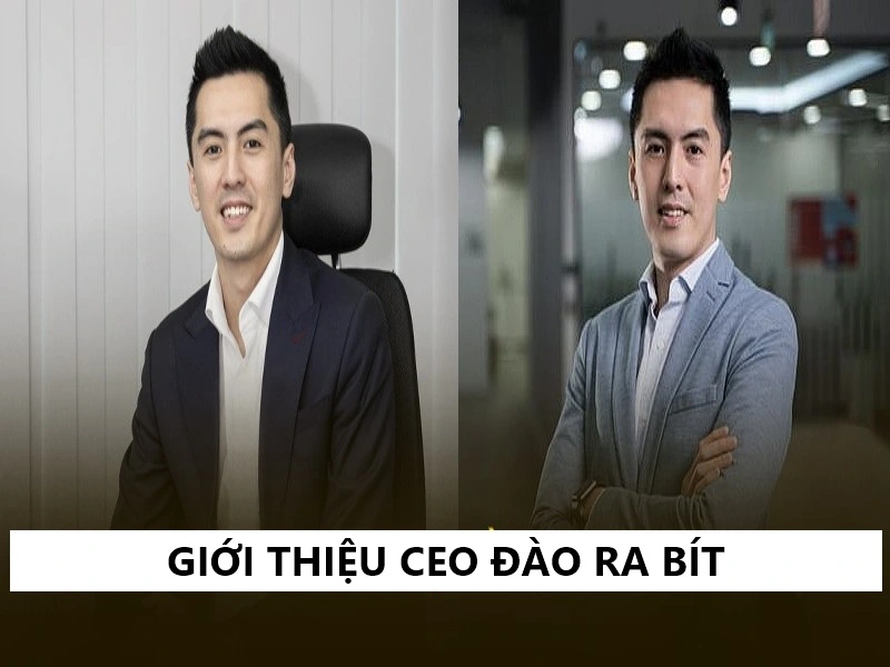 Giới thiệu đôi nét thông tin về CEO Đào Ra Bít - Tác giả i9bet