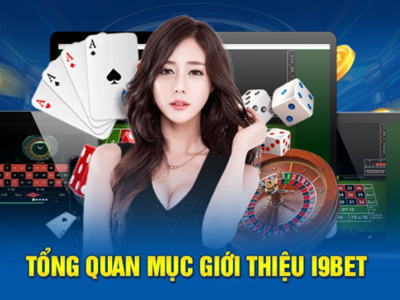 Giới thiệu i9bet - Nhà cái chất lượng hàng đầu